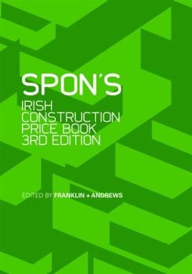 Spon's Irish Construction Price Book - Franklin + Andrews (Editor)