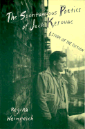 Spontaneous Poetics of Jack Kerouac