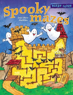 Spooky Mazes: Maze Craze - Matthies, Don-Oliver