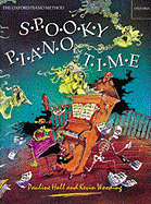 Spooky Piano Time - Hall, Pauline, MB (Composer), and Wooding, Kevin (Composer)