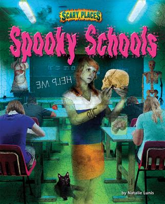 Spooky Schools - Lunis, Natalie