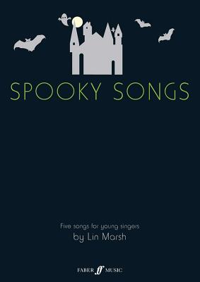 Spooky Songs - Marsh, Lin (Composer)