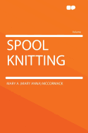 Spool Knitting