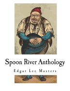 Spoon River Anthology: Edgar Lee Masters