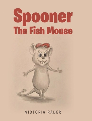Spooner the Fish Mouse - Rader, Victoria