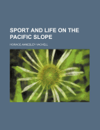 Sport and Life on the Pacific Slope