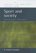 Sport and Society: History, Power and Culture