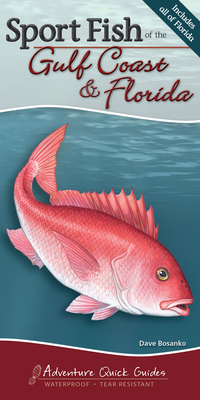 Sport Fish of the Gulf Coast & Florida: Your Way to Easily Identify Sport Fish - Bosanko, Dave