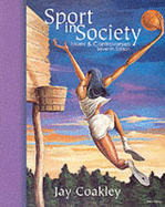 Sport in Society: Issues & Controversies - Coakley, Jay J