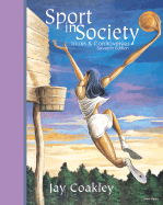 Sport in Society with Powerweb: Health and Human Performance - Coakley, Jay, Professor