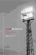Sport in the city: the role of sport in economic and social regeneration
