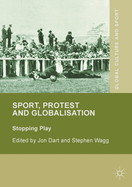 Sport, Protest and Globalisation: Stopping Play