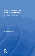 Sport, Theory and Social Problems: A Critical Introduction