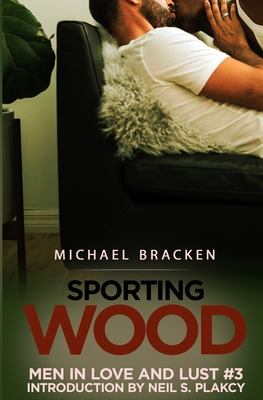Sporting Wood - Plakcy, Neil S (Introduction by), and Bracken, Michael