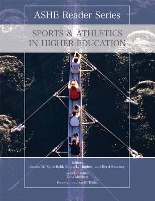Sports & Athletics in Higher Education - Association for the Study of Higher Education, and Satterfield, James, and Hughes, Robin L, Dr.
