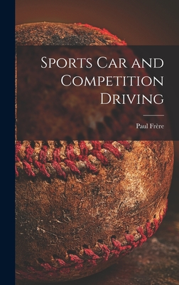 Sports Car and Competition Driving - Frre, Paul