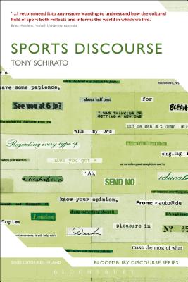 Sports Discourse - Schirato, Tony, and Hyland, Ken (Editor)
