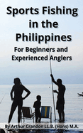 Sports Fishing in the Philippines: For Beginners and Experienced Anglers