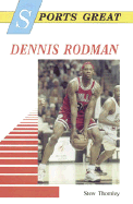Sports Great Dennis Rodman - Thornley, Stew