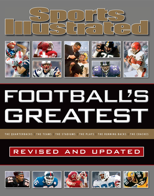 Sports Illustrated Football's Greatest Revised and Updated: Sports Illustrated's Experts Rank the Top 10 of Everything - Sports Illustrated