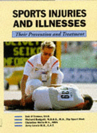 Sports Injuries & Illnesses: Their Prevention & Treatment - Wells, Christine, and O'Connor, Rob, and Lewis, Jerry