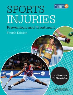 Sports Injuries: Prevention, Treatment and Rehabilitation, Fourth Edition - Peterson, Lars, and Renstrom, Per A F H
