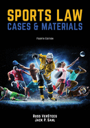 Sports Law: Cases and Materials 4th Edition