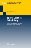 Sports Leagues Scheduling: Models, Combinatorial Properties, and Optimization Algorithms - Briskorn, Dirk