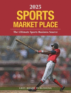 Sports Market Place, 2025: Print Purchase Includes 1 Year Free Online Access