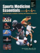 Sports Medicine Essentials: Core Concepts in Athletic Training & Fitness Instruction