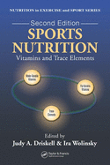 Sports Nutrition: Vitamins and Trace Elements, Second Edition