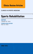 Sports Rehabilitation, an Issue of Clinics in Sports Medicine: Volume 34-2