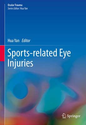 Sports-Related Eye Injuries - Yan, Hua (Editor)