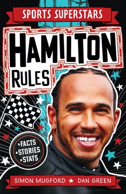 Sports Superstars: Lewis Hamilton Rules - Mugford, Simon