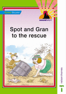 Spot and Gran to the rescue