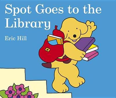 Spot Goes to the Library - Hill, Eric