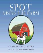 Spot Visits the Farm