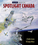 Spotlight Canada - Cruxton, J Bradley, and Wilson, W Douglas