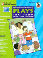 Spotlight on Character: Plays That Show Character Counts!: Grades 2-3 - Pearce, Q L, Ms.