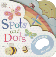 Spots and Dots: First Patterns Playbook - Parragon Books Ltd