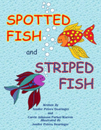 Spotted Fish and Striped Fish