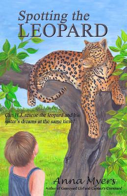 Spotting the Leopard - Myers, Anna