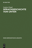 Sprachgeschichte Von Unten