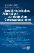 Sprachhistorisches Arbeitsbuch Zur Deutschen Gegenwartssprache