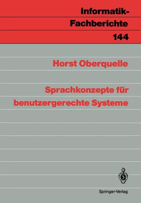 Sprachkonzepte Fr Benutzergerechte Systeme - Oberquelle, Horst