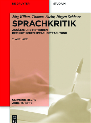 Sprachkritik - Kilian, Jrg, and Niehr, Thomas, and Schiewe, J?rgen