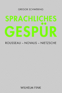 Sprachliches Gespr: Rousseau - Novalis - Nietzsche