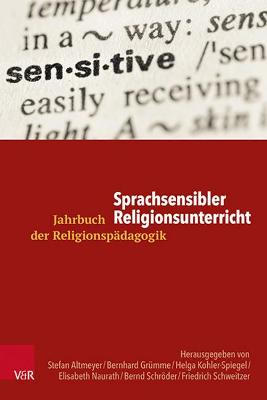Sprachsensibler Religionsunterricht - Altmeyer, Stefan (Editor), and Grumme, Bernhard (Editor)