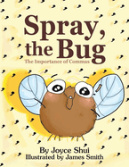Spray, the Bug: The Importance of Commas