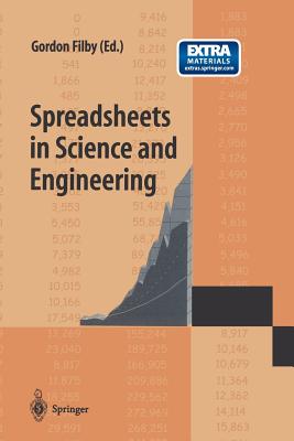 Spreadsheets in Science and Engineering - Filby, Gordon (Editor)
